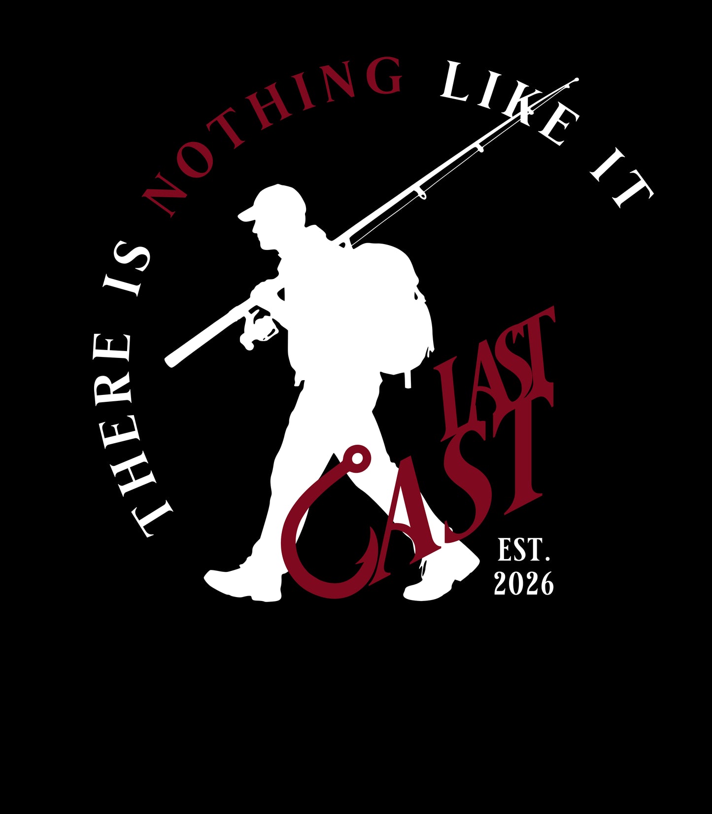Last Cast - Nothing Like it